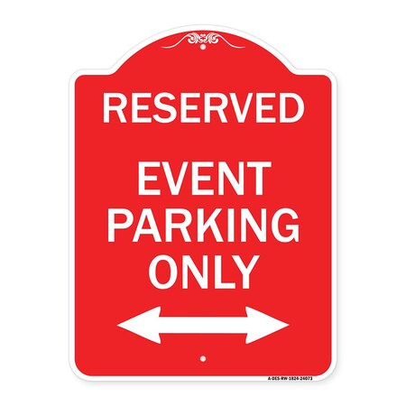 Signmission Event Parking W/ Bidirectional Arrow, Red & White Aluminum Sign, 18" x 24", RW-1824-24073 A-DES-RW-1824-24073